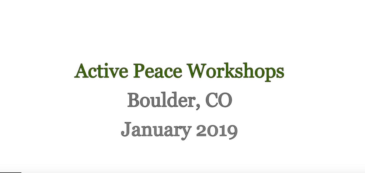 Active peace workshops boulder colorado january 2019